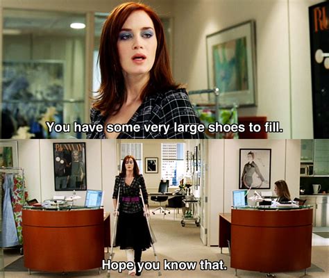 you have some very large shoes to fill devil wears prada
